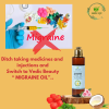 ditch to medicines and injections use vedic beauty migraine oil.... (2)